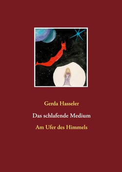 Das schlafende Medium - Am Ufer des Himmels