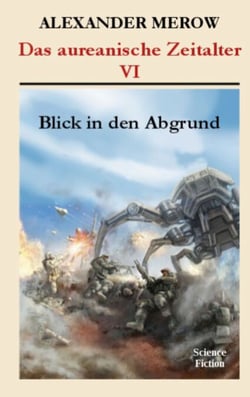 Das aureanische Zeitalter - Blick in den Abgrund