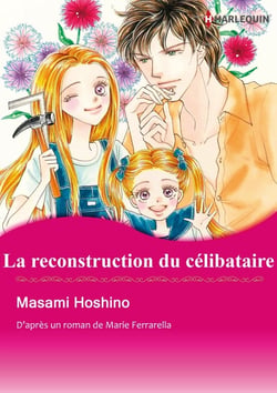 LA RECONSTRUCTION DU CÉLIBATAIRE
