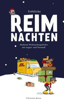 Fröhliche Reimnachten - Moderne Weihnachtsgedichte mit Augen- und Versmaß
