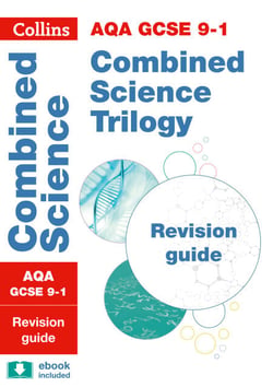 Grade 9-1 GCSE Combined Science Trilogy AQA Revision Guide (with free flashcard download) - Ideal for the 2024 and 2025 exams
