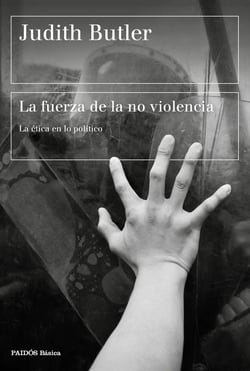 La fuerza de la no violencia - La ética en lo político