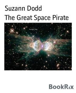 The Great Space Pirate - Sequel to The Right Thing