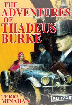 The Adventures of Thadeus Burke  Vol 1