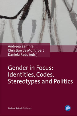 Gender in Focus - Identities, Codes, Stereotypes and Politics