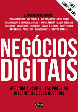 Negócios digitais - Aprenda a usar o real poder da internet nos seus negócios