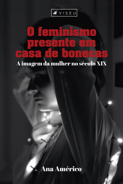 O feminismo presente em casa de bonecas - A imagem da mulher no século XIX