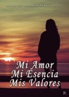 Mi Amor, Mi Esencia, Mis Valores