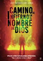 Camino al infierno en el nombre de Dios