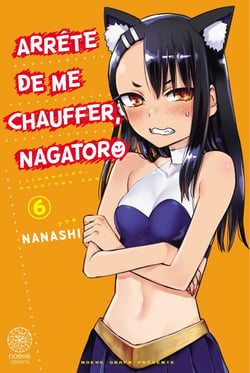 Arrête de me chauffer, Nagatoro - Tome 6