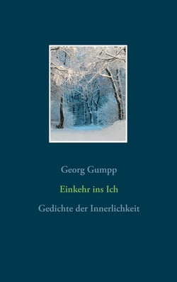 Einkehr ins Ich - Gedichte der Innerlichkeit