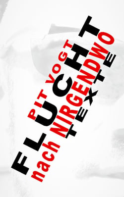 Flucht ins Nirgendwo - Texte