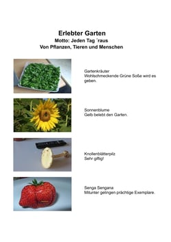 Erlebter Garten - Motto: Jeden Tag raus! Von Pflanzen, Tieren und Menschen