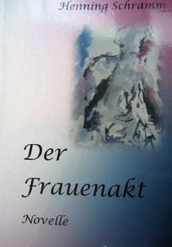 Der Frauenakt - Novelle