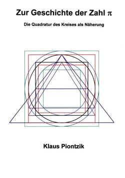 Zur Geschichte der Zahl PI - Die Quadratur des Kreises als Näherung