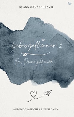 Liebesgeflimmer 2 - Das Drama geht weiter ...