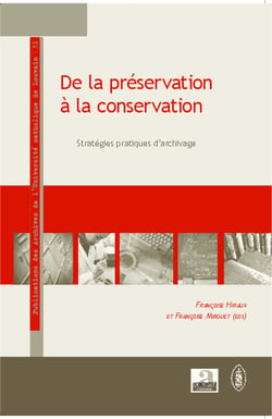 De la préservation à la conservation - Stratégies pratiques d'archivage