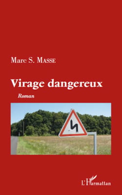 Virage dangereux - Roman