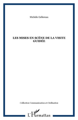 Les mises en scène de la visite guidée