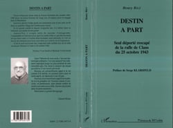 Destin à part - Seul déporté rescapé de la rafle de Clans du 25 octobre 1943