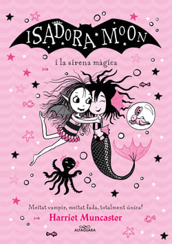 La Isadora Moon i la sirena màgica (Grans històries de la Isadora Moon 5) - Un llibre màgic amb purpurina a la coberta!