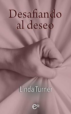 Desafiando al deseo - El mejor regalo para San Valentín, una novela de Harlequin