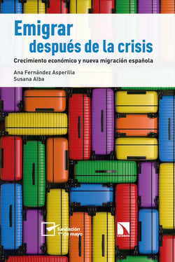 Emigrar después de la crisis - Crecimiento económico y nueva migración española