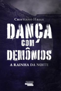 Dança com demônios - A rainha da noite