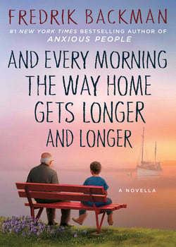 And Every Morning the Way Home Gets Longer and Longer - A Novella