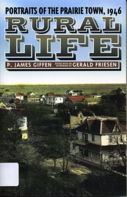 Rural Life - Portraits of the Prairie Town, 1946