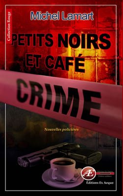 Petits noirs et café crime - Nouvelles policières