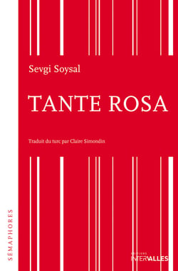 Tante Rosa - Récit d'une vie atypique