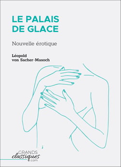 Le Palais de glace - Nouvelle érotique