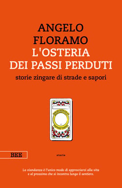 L'osteria dei passi perduti - storie zingare di strade e sapori