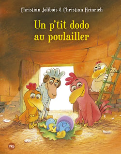 Les P'tites Poules Tome 19 : un p'tit dodo au poulailler