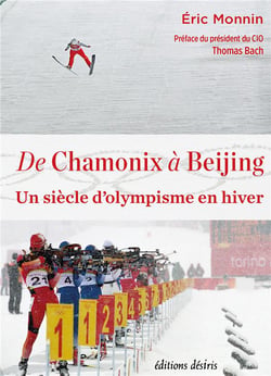 De Chamonix à Beijing : un siècle d'olympisme en hiver