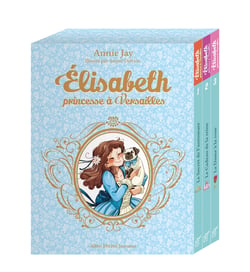 Elisabeth, princesse à Versailles : coffret Tomes 1 à 3