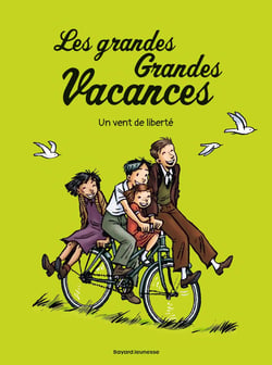 Les grandes grandes vacances Tome 5 : un vent de liberté