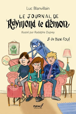 Le journal de Raymond le démon Tome 2 : un bien fou