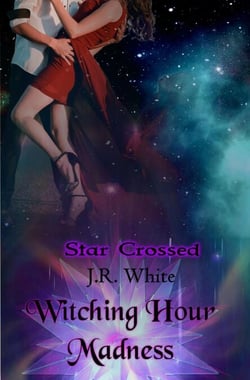 Witching Hour Madness - Star Crossed, #4