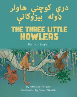 The Three Little Howlers (Pashto-English) - Language Lizard Bilingual World of Stories
