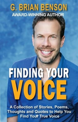 Finding Your Voice: A Collection of Stories, Poems, Thoughts and Quotes to Help You Find Your True Voice