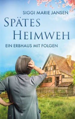 Spätes Heimweh - Ein Erbhaus mit Folgen
