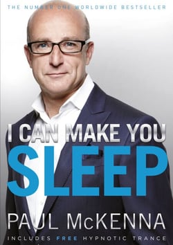 I Can Make You Sleep - find rest and relaxation with multi-million-copy bestselling author Paul McKenna’s sure-fire system