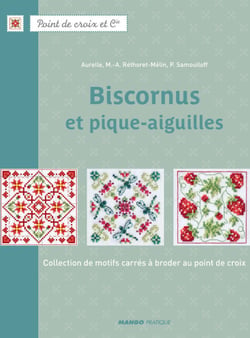 Biscornus et pique-aiguilles - Des centaines de motifs à broder au point de croix