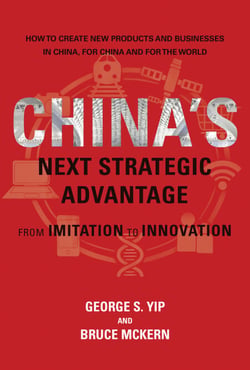 China's Next Strategic Advantage - From Imitation to Innovation