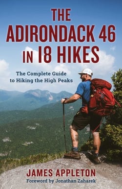 Adirondack 46 in 18 Hikes - The Complete Guide to Hiking the High Peaks