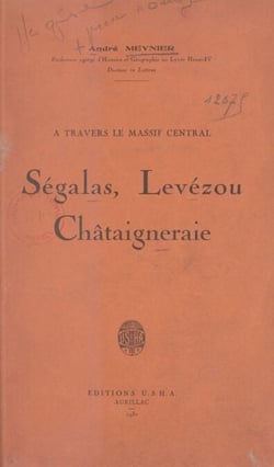 À travers le massif central : Ségalas, Levézou, Châtaigneraie