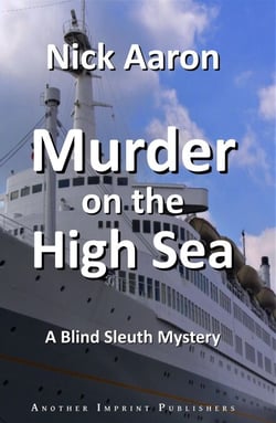 Murder on the High Sea (The Blind Sleuth Mysteries Book 5) - The Blind Sleuth Mysteries, #5