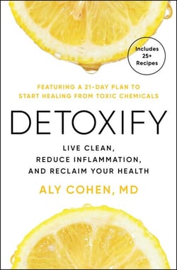 Detoxify - Live Clean, Reduce Inflammation, and Reclaim Your Health